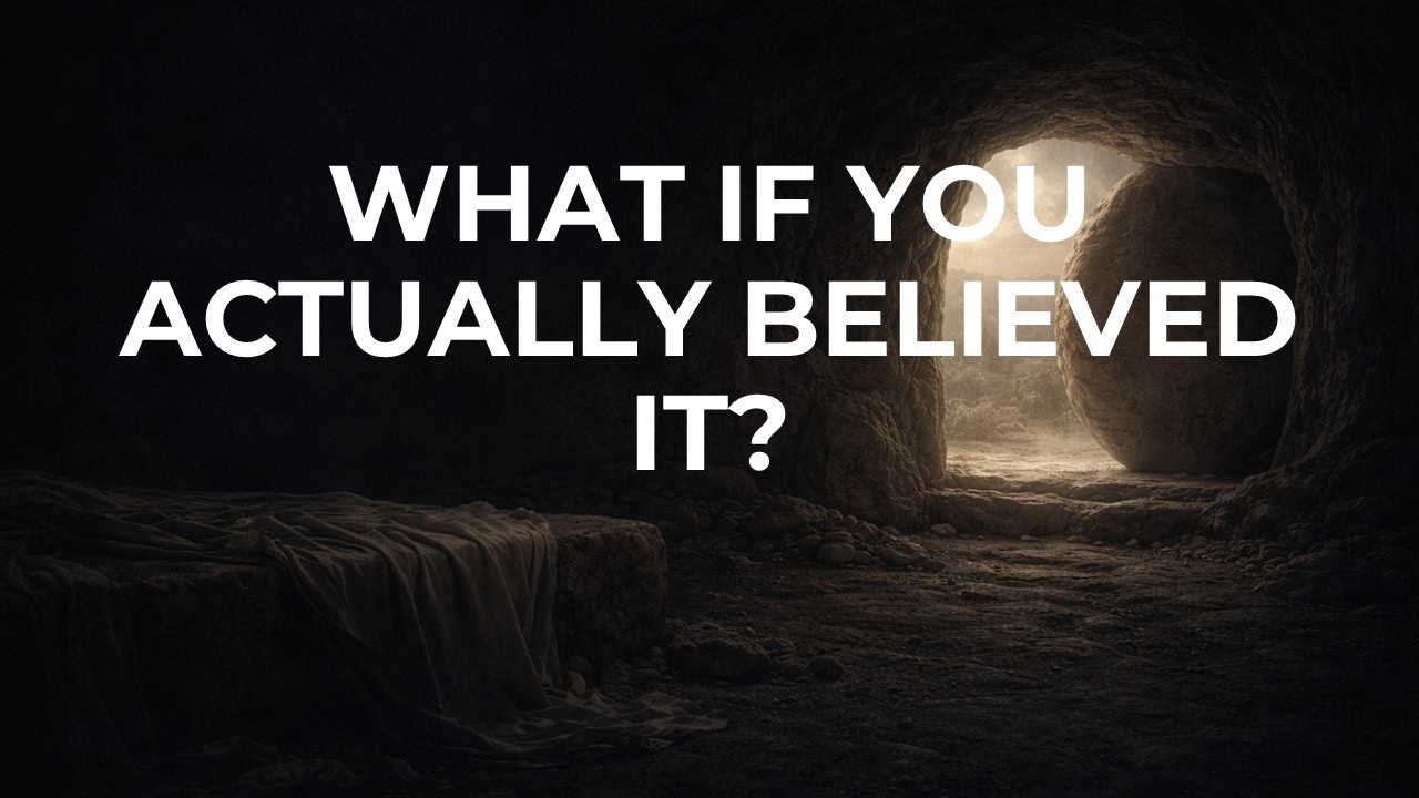 What If You Actually Believed It?